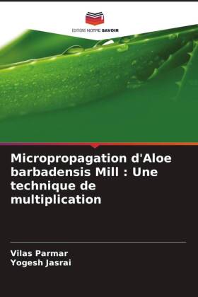 Micropropagation d'Aloe barbadensis Mill