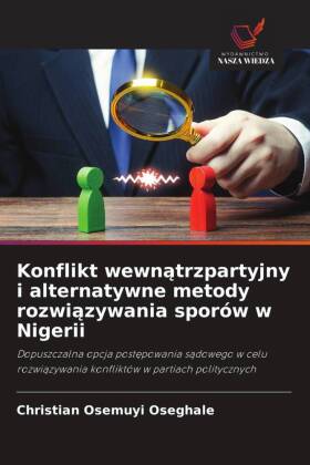 Konflikt wewnątrzpartyjny i alternatywne metody rozwiązywania sporów w Nigerii