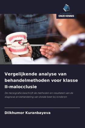 Vergelijkende analyse van behandelmethoden voor klasse II-malocclusie