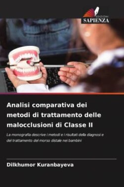 Analisi comparativa dei metodi di trattamento delle malocclusioni di Classe II