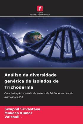 Análise da diversidade genética de isolados de Trichoderma