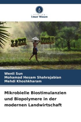 Mikrobielle Biostimulanzien und Biopolymere in der modernen Landwirtschaft