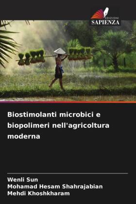 Biostimolanti microbici e biopolimeri nell'agricoltura moderna