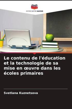 Le contenu de l'éducation et la technologie de sa mise en oeuvre dans les écoles primaires