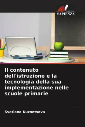 Il contenuto dell'istruzione e la tecnologia della sua implementazione nelle scuole primarie