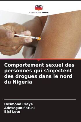 Comportement sexuel des personnes qui s'injectent des drogues dans le nord du Nigeria