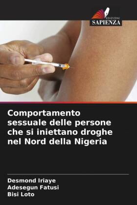 Comportamento sessuale delle persone che si iniettano droghe nel Nord della Nigeria