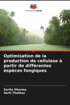 Optimisation de la production de cellulase à partir de différentes espèces fongiques