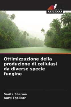 Ottimizzazione della produzione di cellulasi da diverse specie fungine