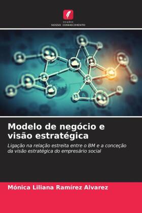 Modelo de negócio e visão estratégica