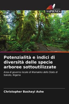 Potenzialità e indici di diversità delle specie arboree sottoutilizzate