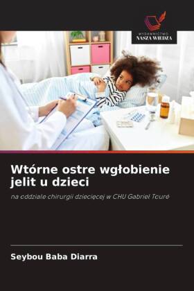 Wtórne ostre wglobienie jelit u dzieci