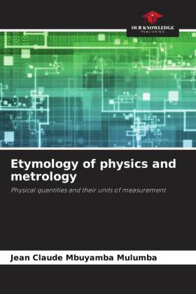 Etymology of physics and metrology