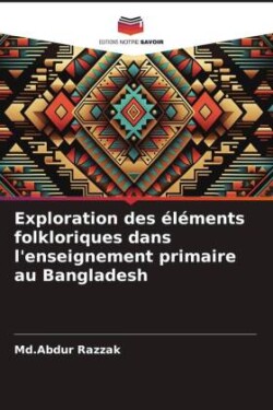 Exploration des éléments folkloriques dans l'enseignement primaire au Bangladesh