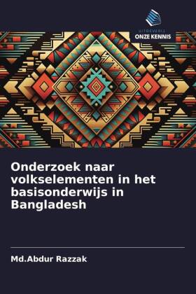 Onderzoek naar volkselementen in het basisonderwijs in Bangladesh