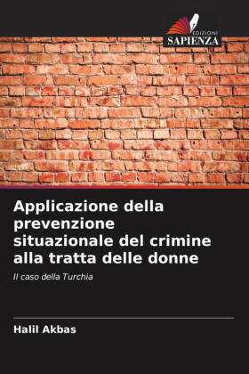 Applicazione della prevenzione situazionale del crimine alla tratta delle donne