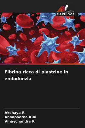 Fibrina ricca di piastrine in endodonzia