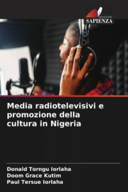 Media radiotelevisivi e promozione della cultura in Nigeria