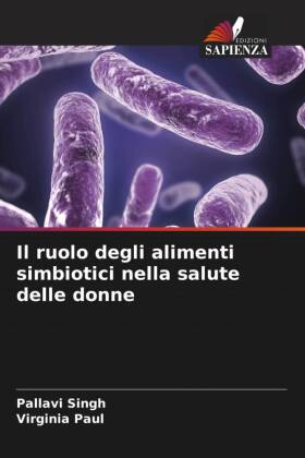 Il ruolo degli alimenti simbiotici nella salute delle donne