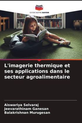 L'imagerie thermique et ses applications dans le secteur agroalimentaire