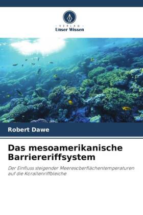 Das mesoamerikanische Barriereriffsystem