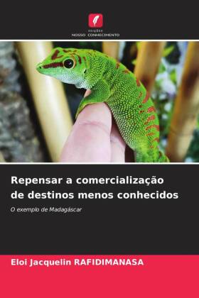 Repensar a comercialização de destinos menos conhecidos