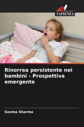 Rinorrea persistente nei bambini - Prospettiva emergente