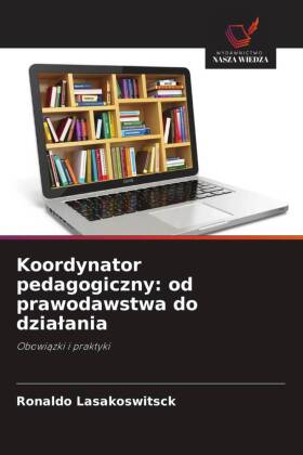 Koordynator pedagogiczny: od prawodawstwa do dzialania