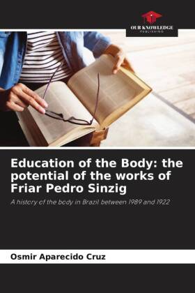 Education of the Body: the potential of the works of Friar Pedro Sinzig