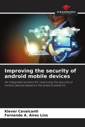 Improving the security of android mobile devices