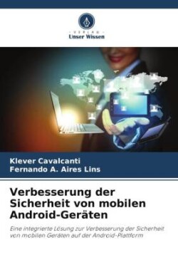 Verbesserung der Sicherheit von mobilen Android-Geräten