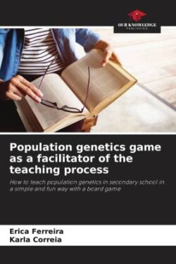 Population genetics game as a facilitator of the teaching process