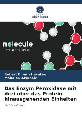 Das Enzym Peroxidase mit drei über das Protein hinausgehenden Einheiten