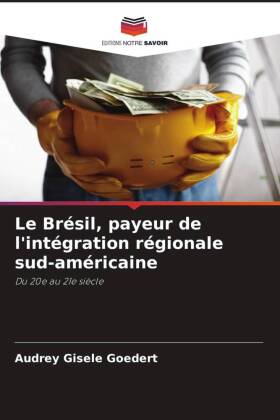 Le Brésil, payeur de l'intégration régionale sud-américaine