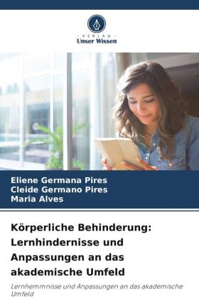 Körperliche Behinderung: Lernhindernisse und Anpassungen an das akademische Umfeld