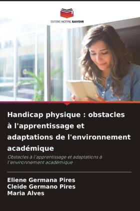 Handicap physique : obstacles à l'apprentissage et adaptations de l'environnement académique