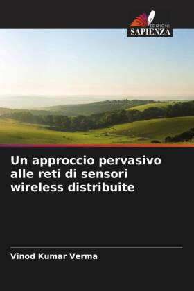 Un approccio pervasivo alle reti di sensori wireless distribuite