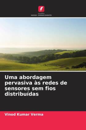 Uma abordagem pervasiva às redes de sensores sem fios distribuídas