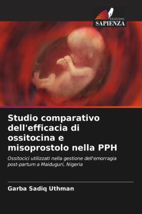 Studio comparativo dell'efficacia di ossitocina e misoprostolo nella PPH