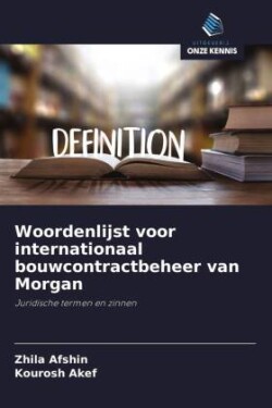 Woordenlijst voor internationaal bouwcontractbeheer van Morgan