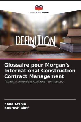 Glossaire pour Morgan's International Construction Contract Management