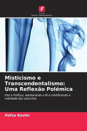 Misticismo e Transcendentalismo: Uma Reflexão Polémica