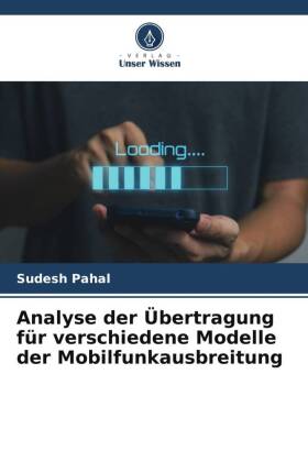 Analyse der Übertragung für verschiedene Modelle der Mobilfunkausbreitung