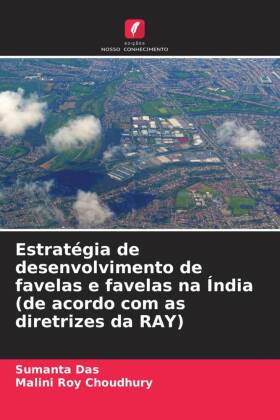 Estratégia de desenvolvimento de favelas e favelas na Índia (de acordo com as diretrizes da RAY)