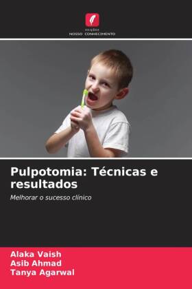 Pulpotomia: Técnicas e resultados