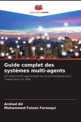 Guide complet des systèmes multi-agents