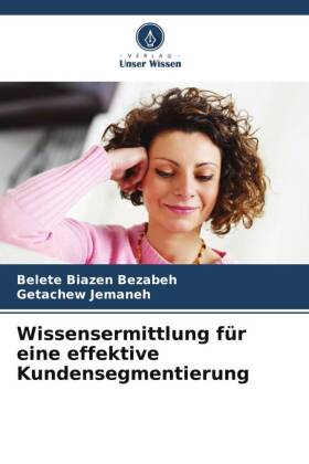 Wissensermittlung für eine effektive Kundensegmentierung