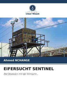 EIFERSUCHT SENTINEL