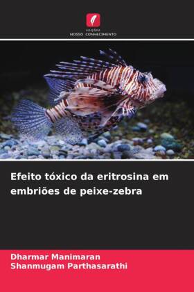 Efeito tóxico da eritrosina em embriões de peixe-zebra