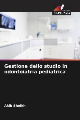 Gestione dello studio in odontoiatria pediatrica